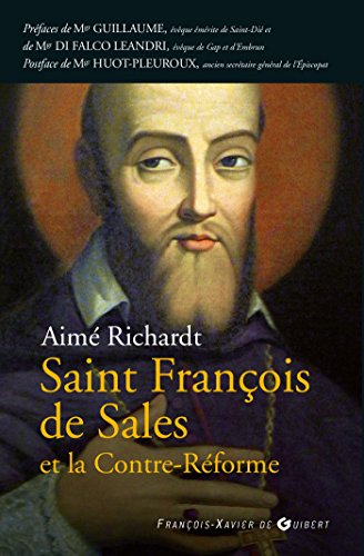 Saint François de Sales et la Contre-Réforme