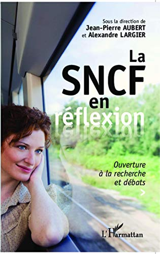 La SNCF en réflexion : ouverture à la recherche et débats