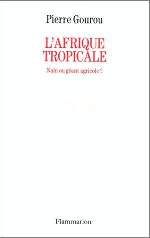 L'Afrique tropicale, nain ou géant agricole ?