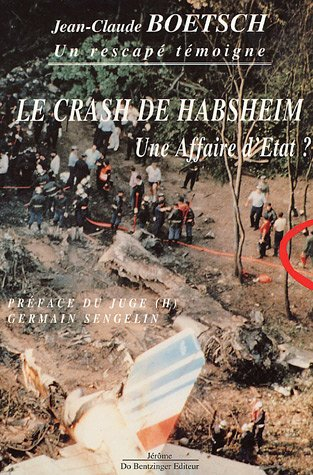 Le crash de Habseheim : une affaire d'Etat ?