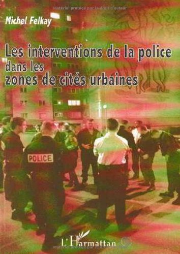 Les interventions de la police dans les zones de cités urbaines