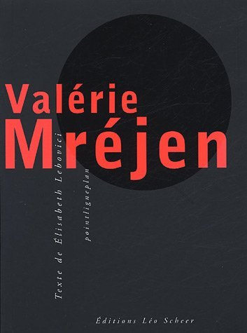 Valérie Mréjen : bons plans