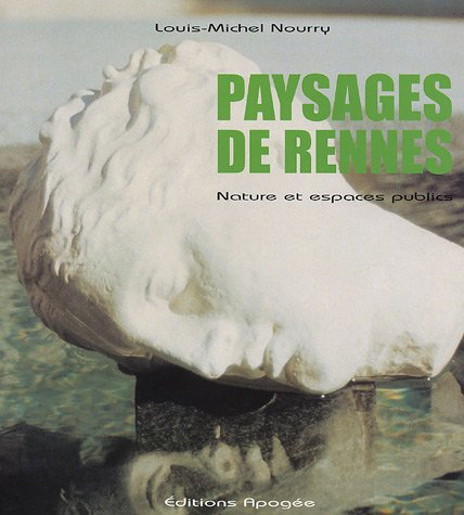 Paysages de Rennes : nature et espaces publics