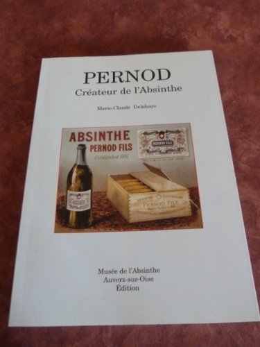 pernod : createur de l'absinthe