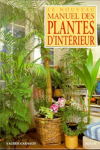 Nouveau manuel des plantes d'intérieur