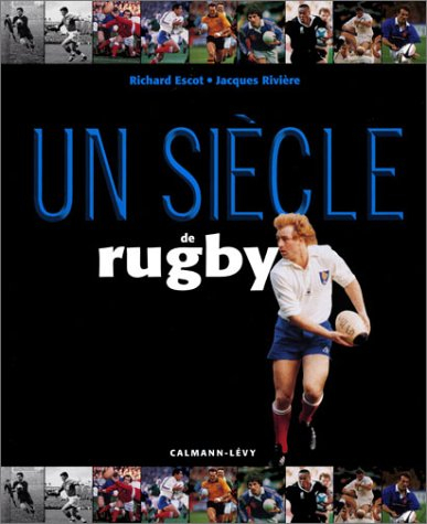 un siècle de rugby