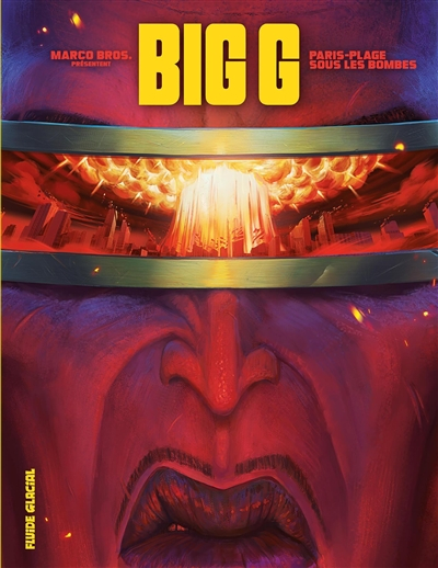 Marco Bros présentent Big G. Vol. 1. Paris-Plage sous les bombes