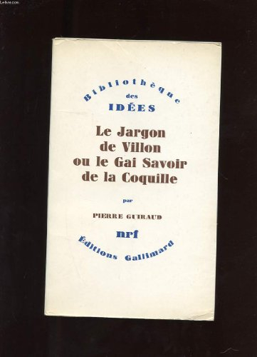 le jargon de villon ou le gai savoir de la coquille