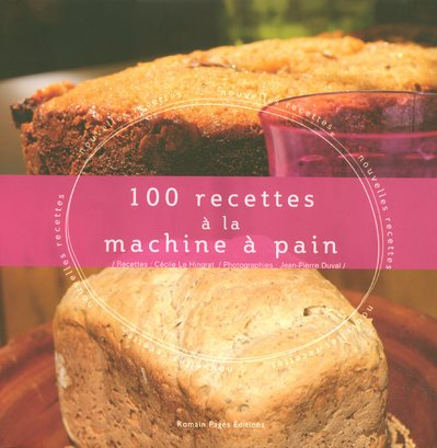 100 recettes à la machine à pain