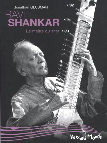 Ravi Shankar : le maître du sitar
