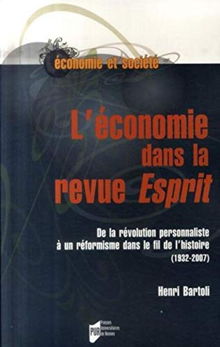 L'économie dans la revue Esprit : de la révolution personnaliste à un réformisme dans le fil de l'hi