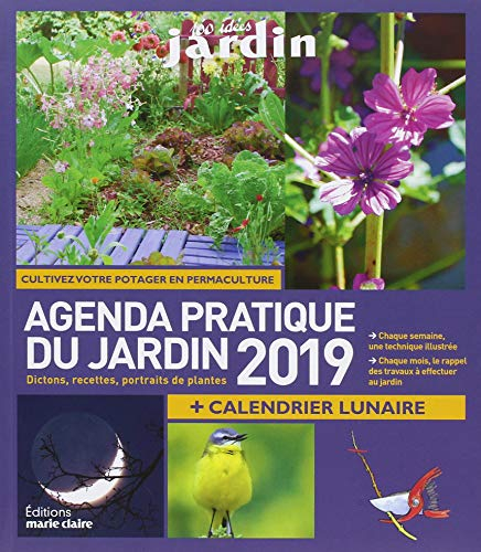 Agenda pratique du jardin 2019 : + calendrier lunaire : cultivez votre potager en permaculture