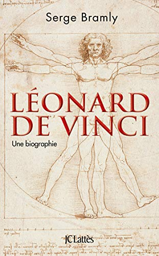 Léonard de Vinci : une biographie