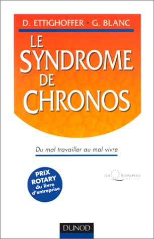 Le syndrome de Chronos : du mal travailler au mal vivre