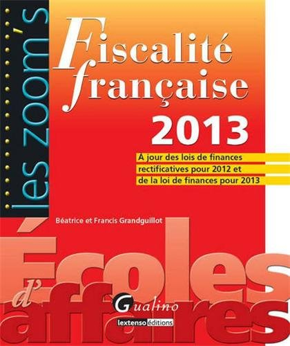 Fiscalité française 2013 : à jour des lois de finances rectificatives pour 2012 et de la loi de fina