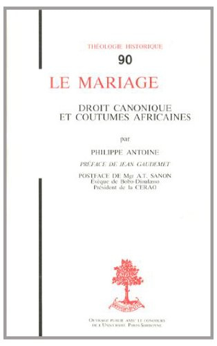 Le Mariage : droit canonique et coutumes africaines