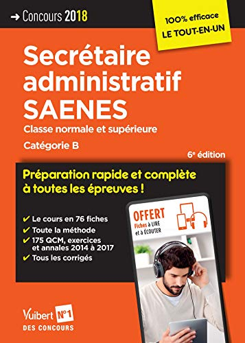 Secrétaire administratif SAENES, classe normale et supérieure : catégorie B, concours 2018