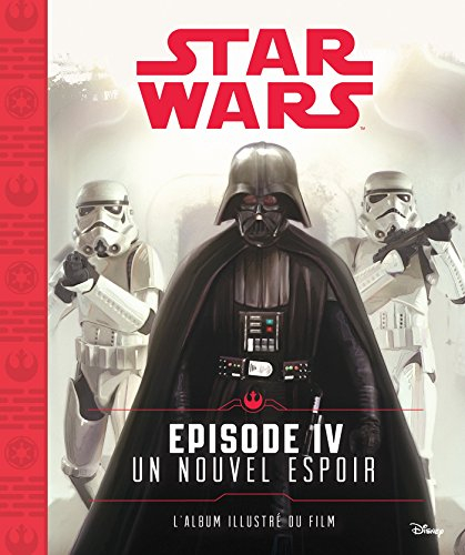 Star Wars. Vol. 4. Un nouvel espoir