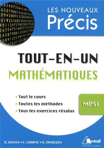 Mathématiques tout-en-un MPSI : analyse, algèbre, géométrie