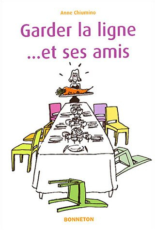 Gardez la ligne... et ses amis !