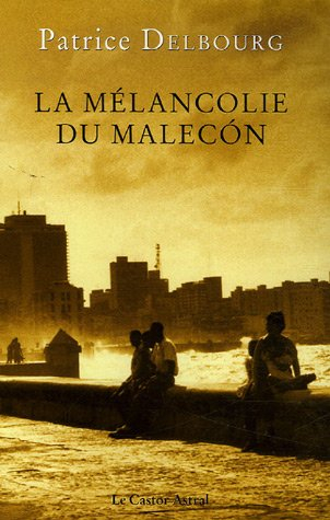 La mélancolie du Malecon
