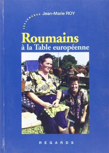 Roumains à la table européenne