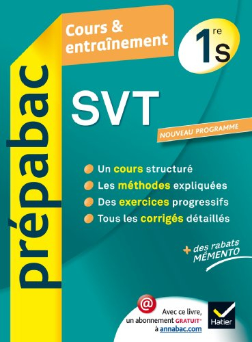 SVT, sciences de la vie et de la terre 1re S : cours & entraînement : nouveau programme