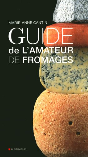 Guide de l'amateur de fromages