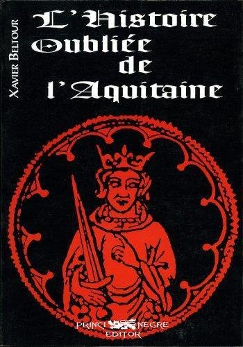 Histoire oubliée de l'Aquitaine