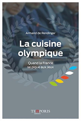 La cuisine olympique : quand la France se pique aux Jeux