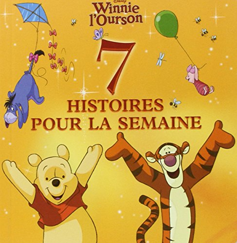 Winnie l'ourson : 7 histoires pour la semaine