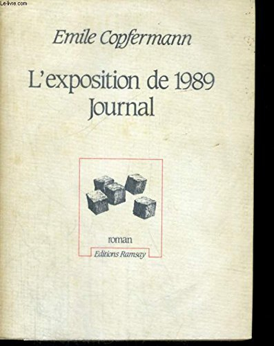 L'Exposition de 1989 : journal