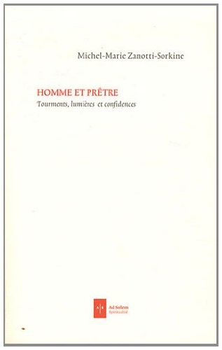 Homme et prêtre : tourments, lumières et confidences : entretien avec Jean-Robert Cain