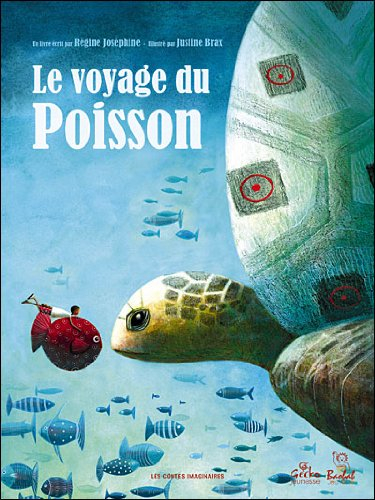 Le voyage du poisson : d'après un conte recueilli dans le village de Chiconi à Mayotte