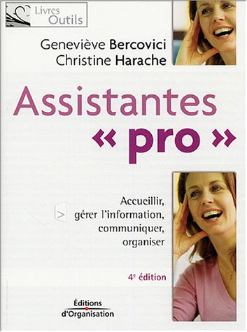 Assistantes pro : quatre missions, accueillir, gérer l'information, communiquer, organiser