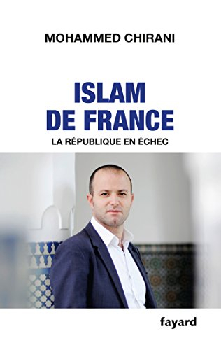 Islam de France : la République en échec