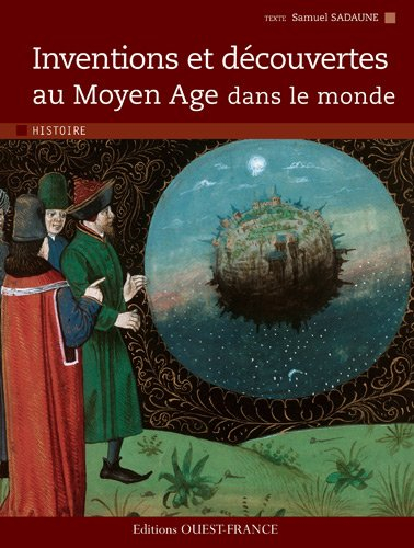 Inventions et découvertes au Moyen Age dans le monde