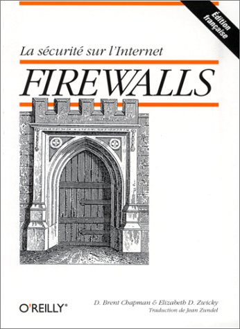 Firewalls : la sécurité sur Internet