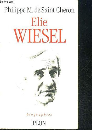 Elie Wiesel : le pèlerin de la mémoire