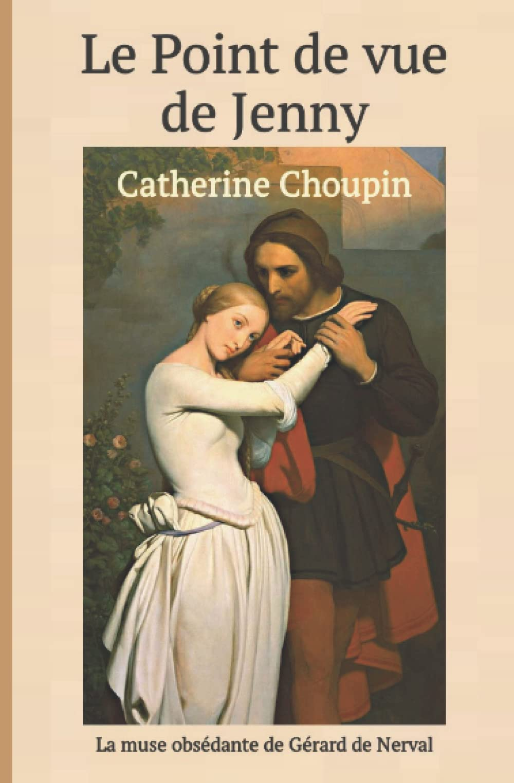 Le Point de vue de Jenny: La muse obsédante de Gérard de Nerval