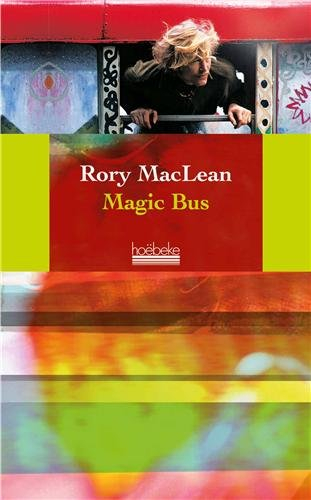 Magic bus : sur la piste des hippies, d'Istanbul à Katmandou