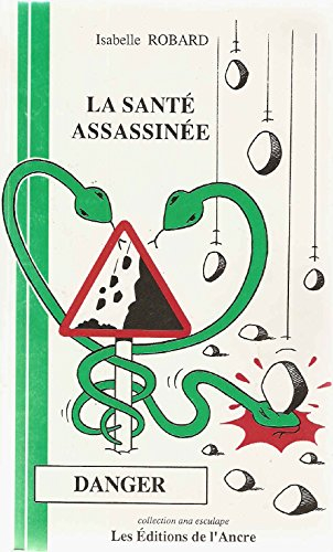 La Santé assassinée