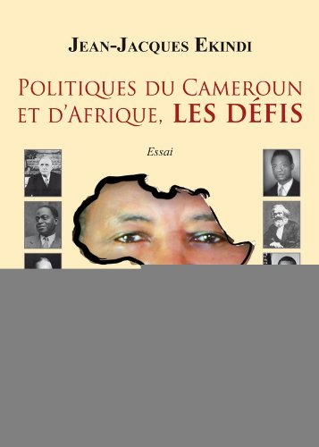 politiques du cameroun et d'afrique, les défis