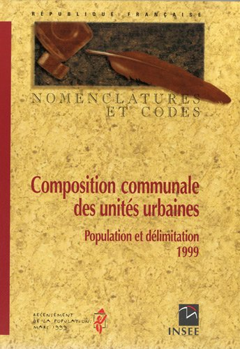 composition communale des unités urbaines : population et délimitation 1999
