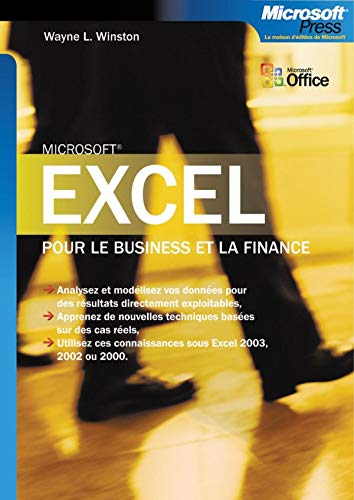 Microsoft Excel pour le business et la finance : analysez et modélisez vos données pour des résultat