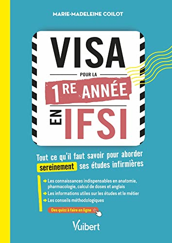 Visa pour la 1re année en IFSI : tout ce qu'il faut savoir pour aborder sereinement ses études infir