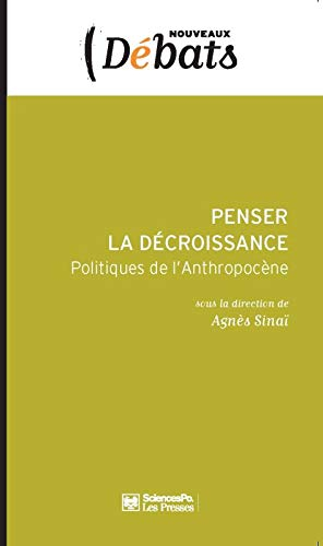 Politiques de l'anthropocène. Penser la décroissance