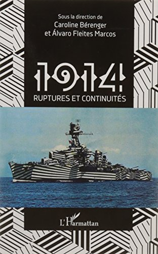 1914 : ruptures et continuités