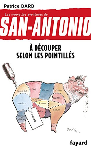 Les nouvelles aventures de San-Antonio. Vol. 26. A découper selon les pointillés