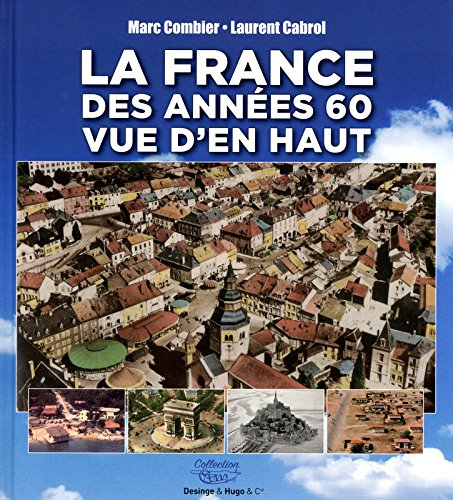 La France des années 60 vue d'en haut